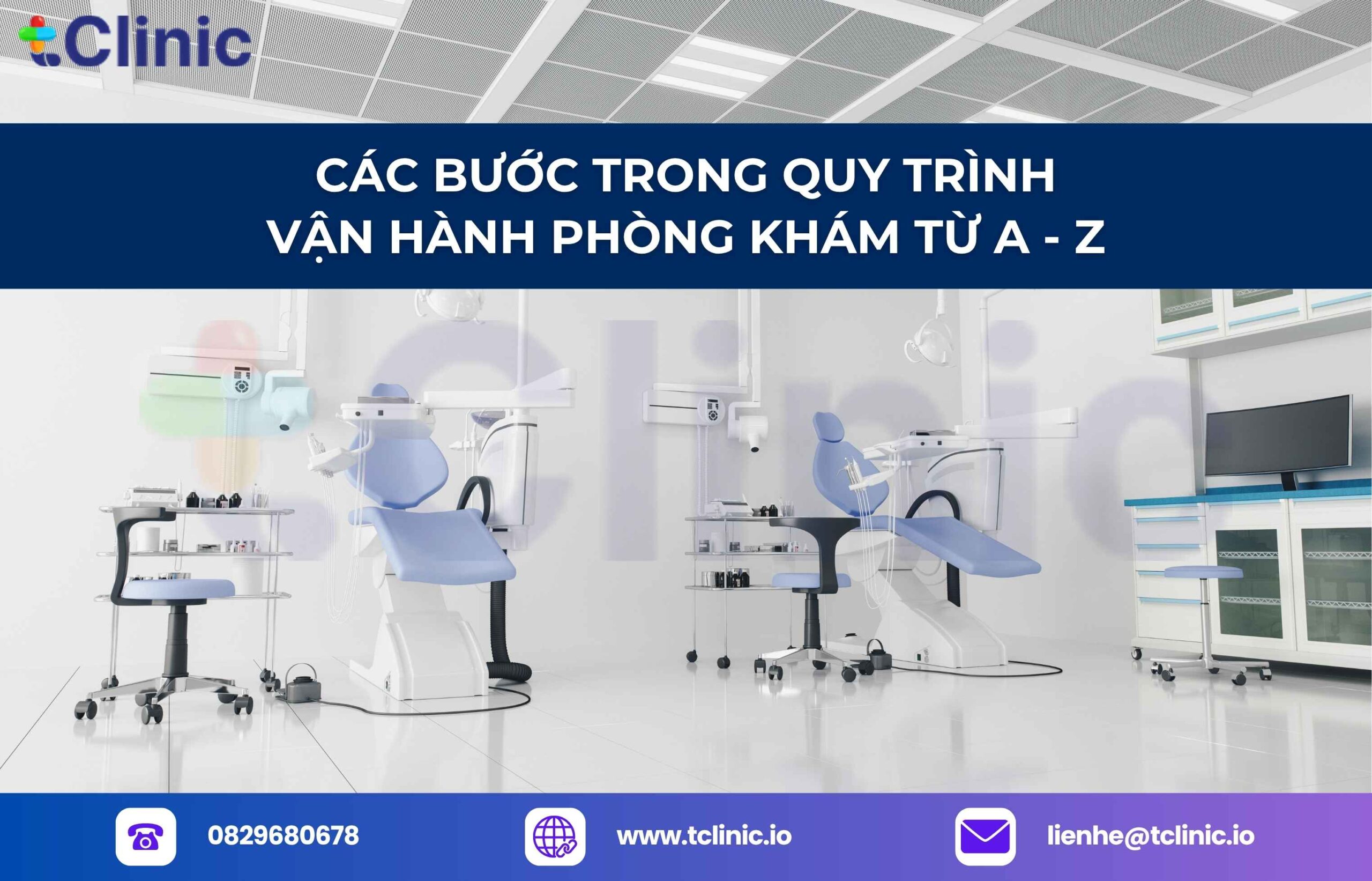 Các bước trong quy trình vận hành phòng khám từ A - Z