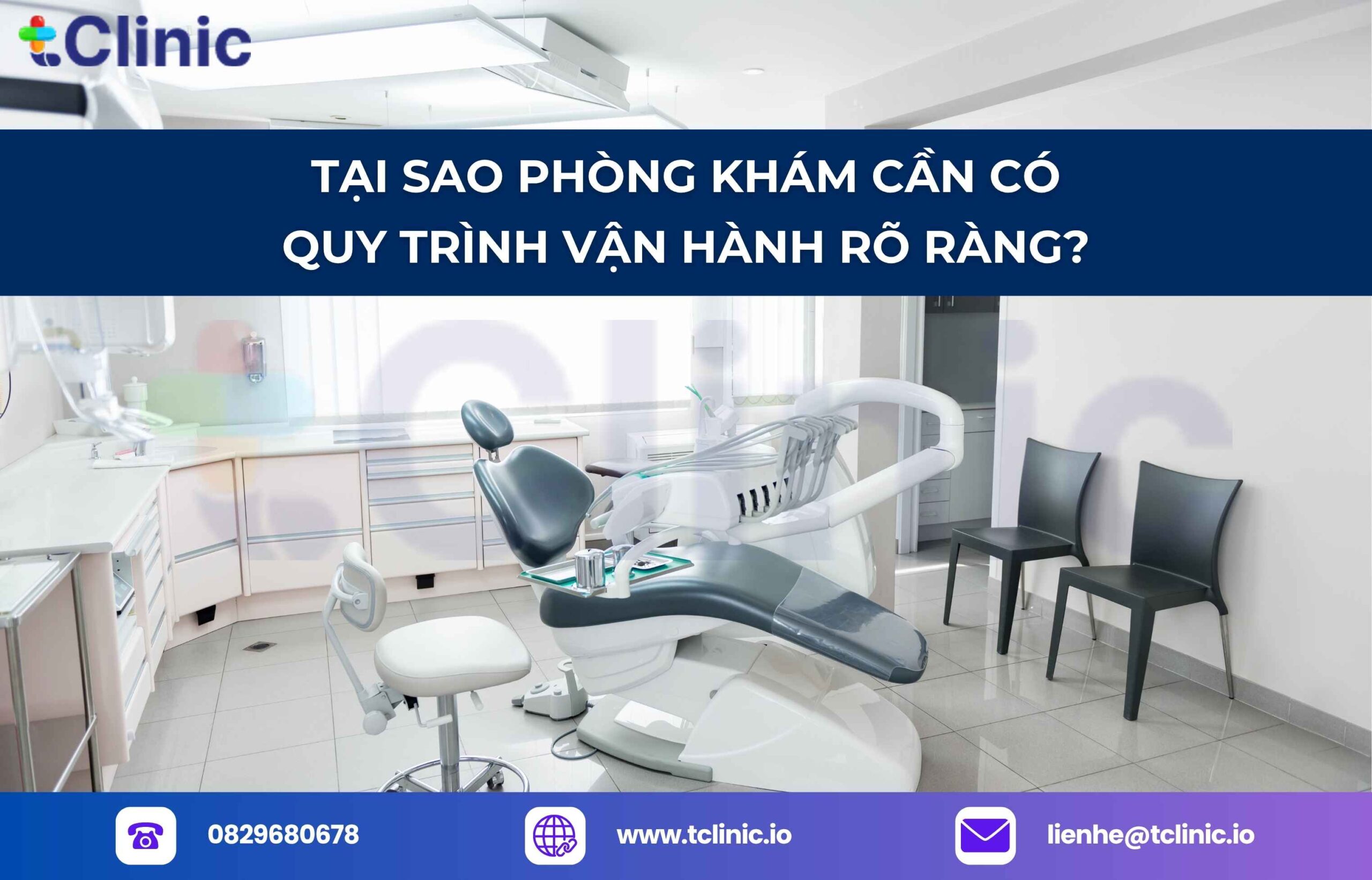 Tại sao phòng khám cần có quy trình vận hành rõ ràng?