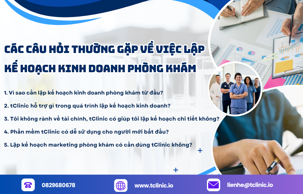 Các Câu Hỏi Thường Gặp Về Việc Lập Kế Hoạch Kinh Doanh Phòng Khám Tại tClinic