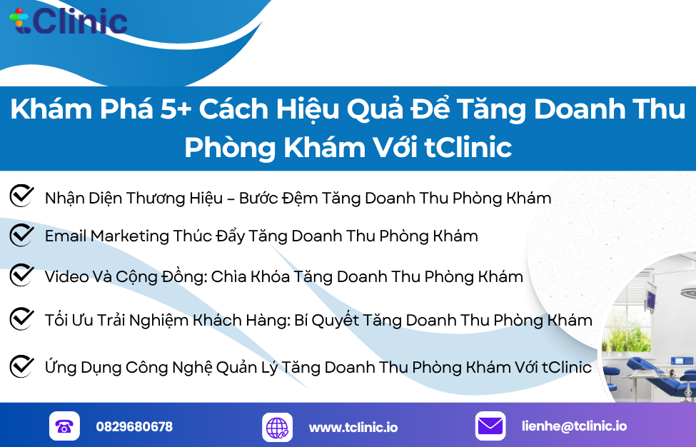 Khám Phá 5+ Cách Hiệu Quả Để Tăng Doanh Thu Phòng Khám Với tClinic