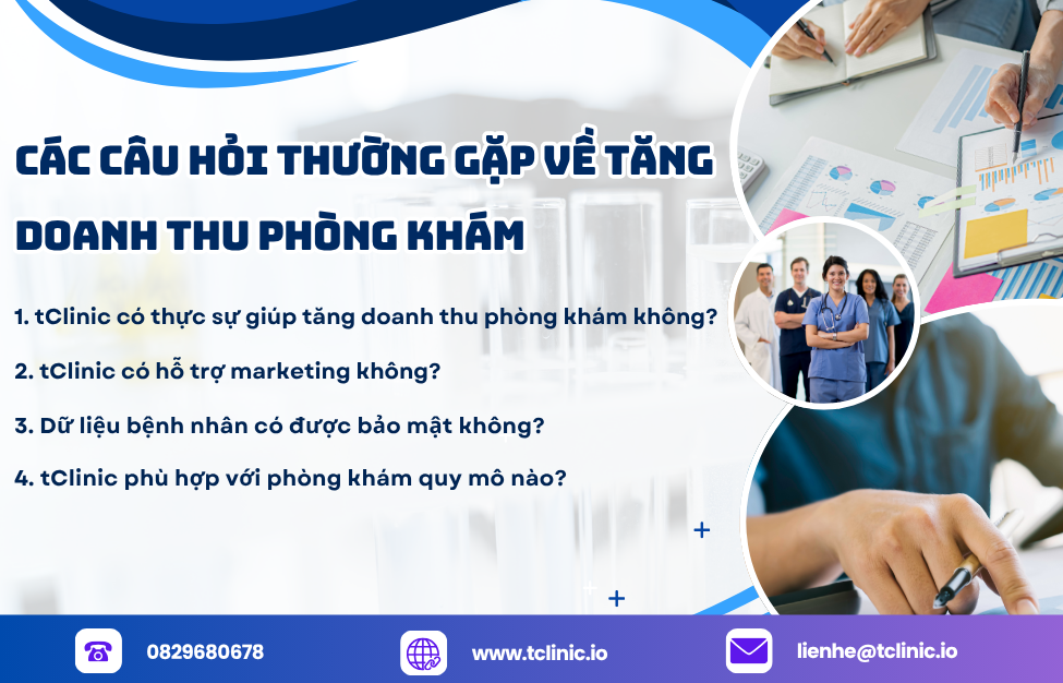 Các Câu Hỏi Thường Gặp Về Tăng Doanh Thu Phòng Khám Tại tClinic