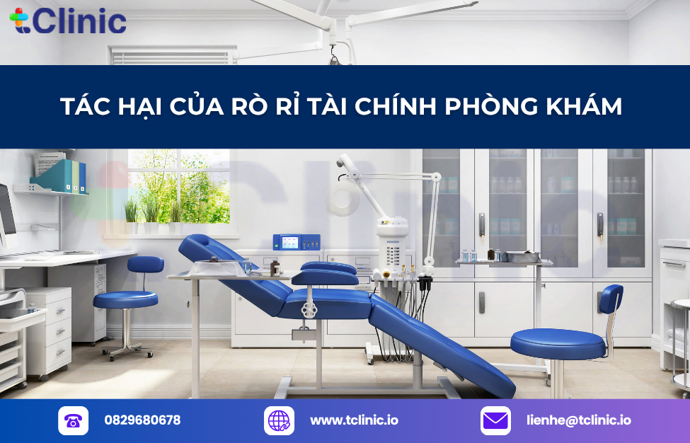 Tác Hại Của Rò Rỉ Tài Chính Phòng Khám 
