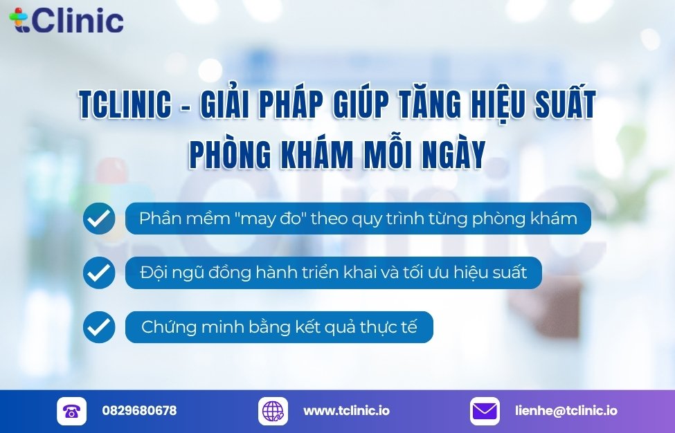 tClinic – Giải pháp giúp tăng hiệu suất phòng khám mỗi ngày