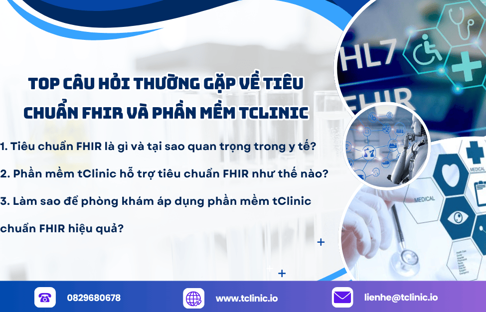 Top câu hỏi thường gặp về tiêu chuẩn FHIR và phần mềm tClinic