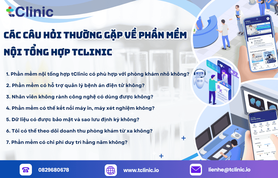 Các câu hỏi thường gặp về phần mềm nội tổng hợp tClinic