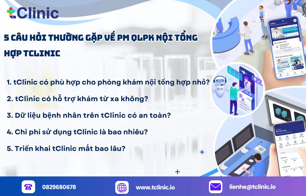 Phần mềm quản lý phòng khám nội tổng hợp tClinic 9 5 Câu Hỏi Thường Gặp Về PM QLPK Nội tổng hợp tClinic
