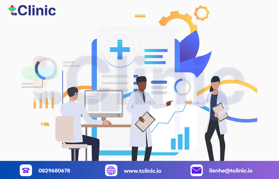 Giới Thiệu Tổng Quan Về Phần Mềm Quản Lý Phòng Khám Tai Mũi Họng tClinic