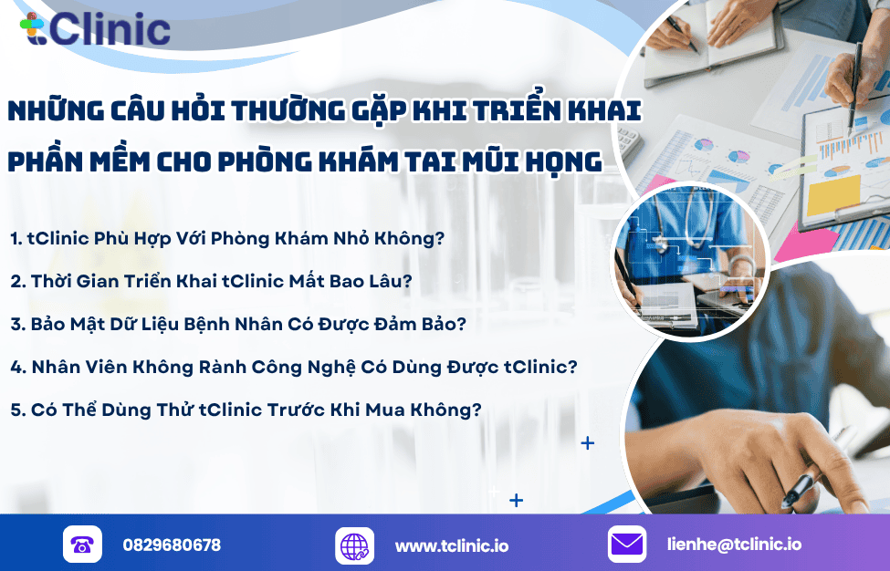 Hướng Dẫn Triển Khai Phần Mềm Cho Phòng Khám Tai Mũi Họng 5 Những Câu Hỏi Thường Gặp Khi Triển Khai Phần Mềm Cho Phòng Khám Tai Mũi Họng